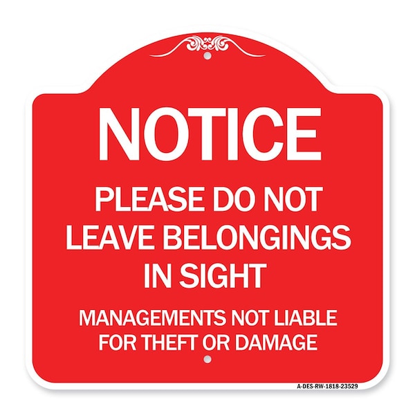 Do Not Leave Belongings in Sight Management Is Not Liable for Theft or Damage, A-DES-RW-1818-23529